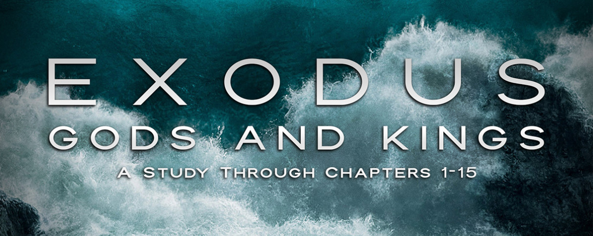 Exodus: Gods and Kings (Exodus 1:1-15:21)