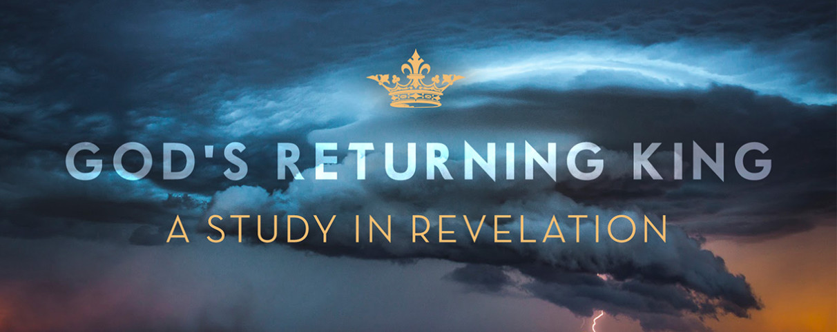 God\'s Returning King (Revelation)