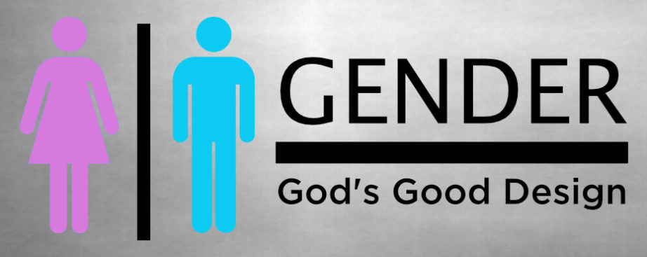 Gender: God\'s Good Design