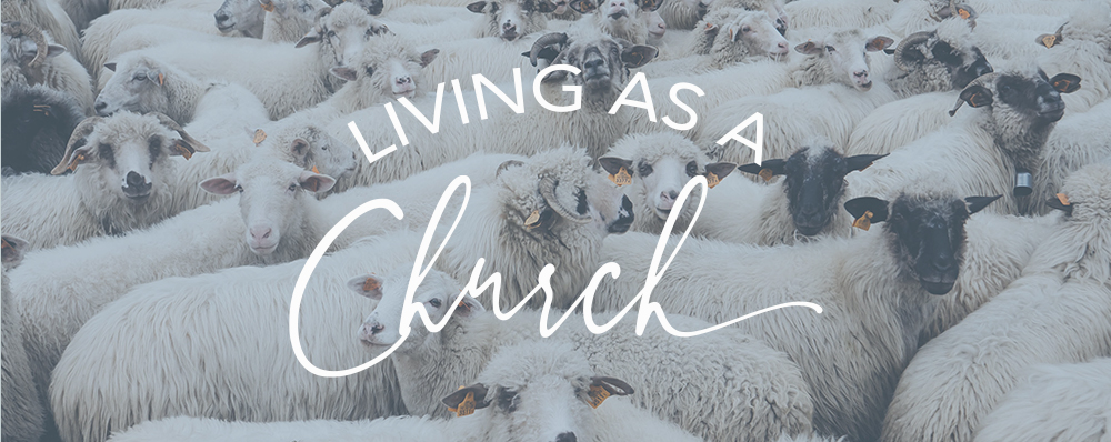 Living As A Church