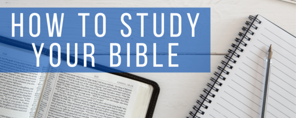 Andrew Nunn - How to Study Your Bible - Tools for Study Image