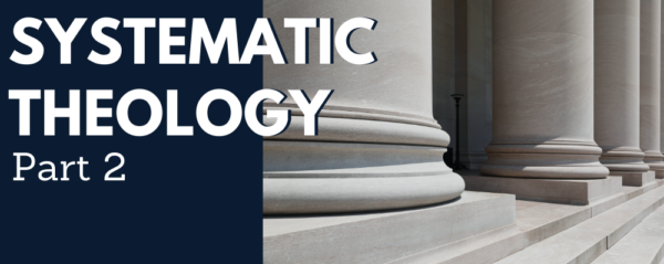 Connor Davey - Review of Systematic Theology 2 - Systematic Theology 2 Image